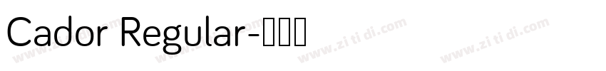 Cador Regular字体转换